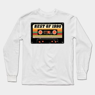 Best Of 1990 30th Birthday Gifts Cassette Tape Vintage Long Sleeve T-Shirt